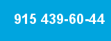 915 439-60-44